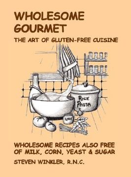 portada Wholesome Gourmet: The Art of Gluten-Free Cuisine