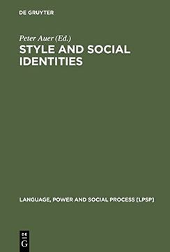 portada Style and Social Identities: Alternative Approaches to Linguistic Heterogeneity (Lpsp 18) (Language, Power and Social Process) (in English)