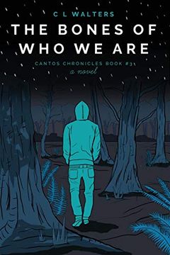 portada The Bones of who we Are: Cantos Chronicles 3 (in English)