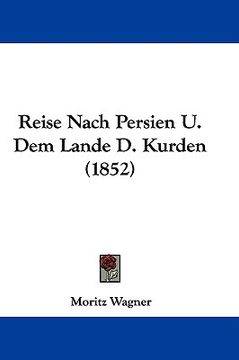portada reise nach persien u. dem lande d. kurden (1852) (en Inglés)