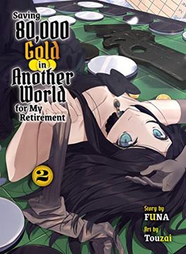 portada Saving 80,000 Gold in Another World for my Retirement 2 (Light Novel) (Saving 80,000 Gold (Light Novel)) (en Inglés)