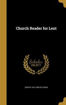 portada Church Reader for Lent (en Inglés)