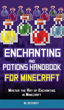portada Enchanting and Potions Handbook for Minecraft: Master the art of Enchanting in Minecraft (Unofficial) (en Inglés)