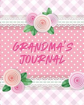 portada Grandma'S Journal: Keepsake Memories for my Grandchild | Gift of Stories and Wisdom | wit | Words of Advice (en Inglés)