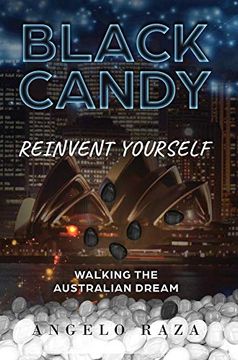 portada Black Candy: Reinvent Yourself by Walking the Australian Dream (en Inglés)