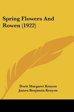 portada spring flowers and rowen (1922) (en Inglés)