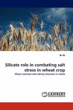 portada silicate role in combating salt stress in wheat crop (en Inglés)