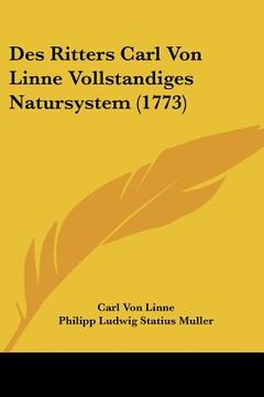 portada des ritters carl von linne vollstandiges natursystem (1773) (en Inglés)