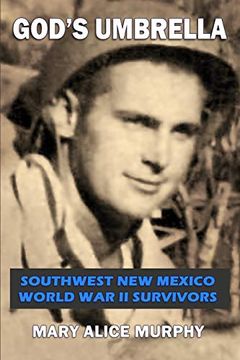 portada God's Umbrella: Southwest new Mexico World war ii Survivors (en Inglés)