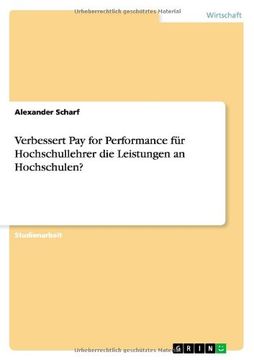 portada Verbessert Pay for Performance für Hochschullehrer die Leistungen an Hochschulen? (German Edition)