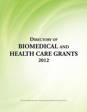 portada directory of biomedical and health care grants 2012 (en Inglés)