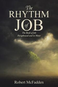 portada The Rhythm of Job: The Book of Job Paraphrased and in Meter