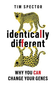 portada Identically Different: Why You Can Change Your Genes