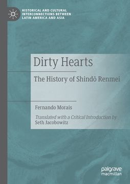 portada Dirty Hearts: The History of Shind Renmei (in English)