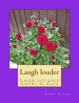 portada Laugh louder: Laugh out loud poetry by Gaza (en Inglés)