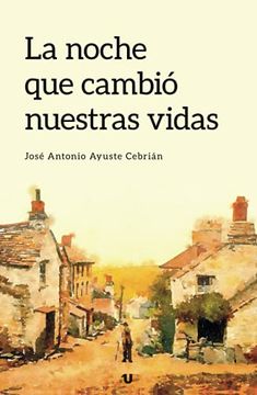 portada La Noche que Cambió Nuestras Vidas (in Spanish)