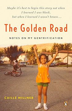portada The Golden Road: Notes on my Gentrification (en Inglés)