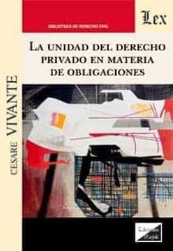 portada La unidad del Derecho privado en materia de obligaciones (in Spanish)