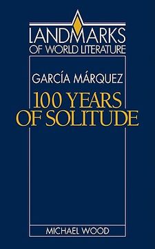portada Gabriel García Márquez: One Hundred Years of Solitude Paperback (Landmarks of World Literature) (in English)