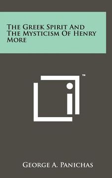 portada the greek spirit and the mysticism of henry more