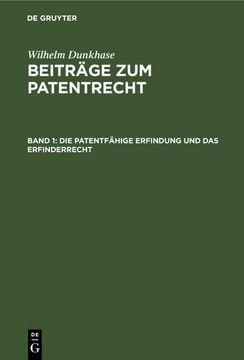 portada Die Patentfähige Erfindung und das Erfinderrecht (in German)