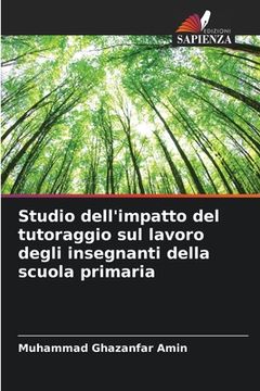 portada Studio dell'impatto del tutoraggio sul lavoro degli insegnanti della scuola primaria (in Italian)