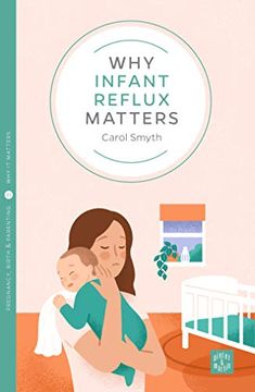 portada Why Infant Reflux Matters (Pinter & Martin why it Matters) (en Inglés)
