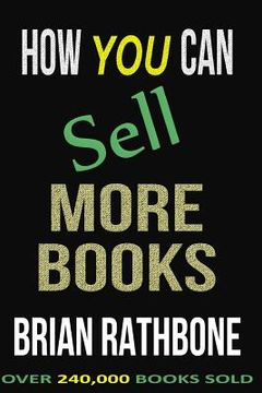 portada How You Can Sell More Books: Proven Audience Building Strategies (en Inglés)