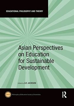 portada Asian Perspectives on Education for Sustainable Development (Educational Philosophy and Theory) (en Inglés)