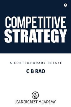 portada Competitive Strategy: A Contemporary Retake (en Inglés)