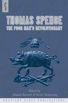 portada Thomas Spence: The Poor Man's Revolutionary (en Inglés)