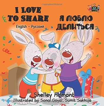 portada I Love to Share (Bilingual Russian books, Russian childrens books): russian kids books, russian books for kids,russian bilingual books (English Russian Bilingual Collection)
