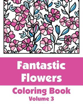 portada Fantastic Flowers Coloring Book (en Inglés)