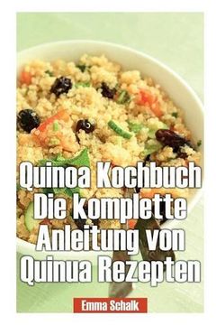 portada Quinoa Kochbuch Die Komplette Anleitung Von Quinua Rezepten