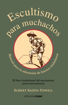 portada Escultismo Para Muchachos: Manual Para la Educación de Buenos Ciudadanos (in Spanish)