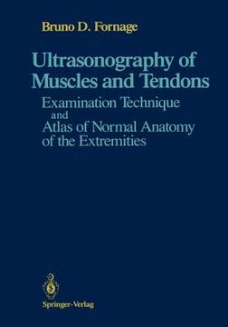 portada ultrasonography of muscles and tendons: examination technique and atlas of normal anatomy of the extremities