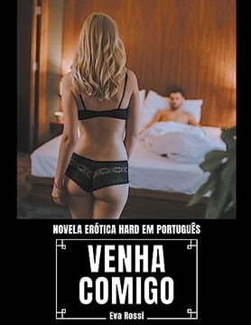 portada Venha Comigo: Novela Erótica Hard em Português (in Portuguese)