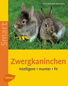 portada Zwergkaninchen. Heimtiere Halten: Intelligent - Munter - fit (in German)