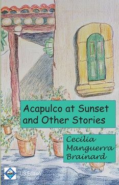 portada Acapulco at Sunset and Other Stories: Collection (en Inglés)