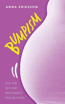 portada Bumpism: For the Second Pregnancy and Beyond. (en Inglés)