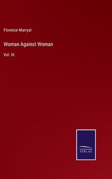 portada Woman Against Woman: Vol. III. (en Inglés)