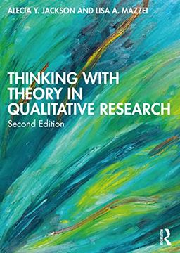 portada Thinking With Theory in Qualitative Research: Viewing Data Across Multiple Perspectives (en Inglés)