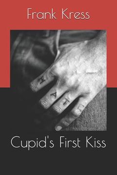 portada Cupid's First Kiss (in English)
