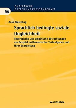 portada Sprachlich Bedingte Soziale Ungleichheit: Theoretische und Empirische Betrachtungen am Beispiel Mathematischer Testaufgaben und Ihrer Bearbeitung (in German)