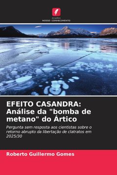 portada Efeito Casandra: Análise da Bomba de Metano do Ártico