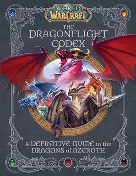 portada World of Warcraft: The Dragonflight Codex (en Inglés)