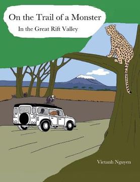 portada On the Trail of a Monster in the Great Rift Valley (in English)