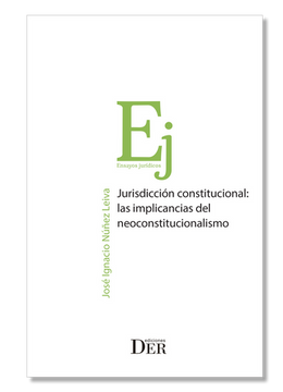 portada Jurisdicción Constitucional: las implicancias del neoconstitucionalismo