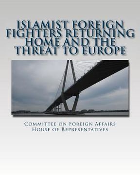 portada Islamist Foreign Fighters Returning Home and the Threat to Europe