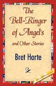 portada the bell-ringer of angel's and other stories (in English)